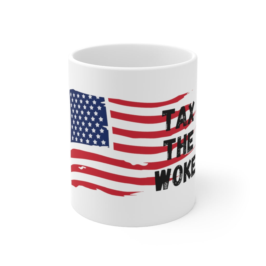 Tax the Woke - Ceramic Mug 11oz