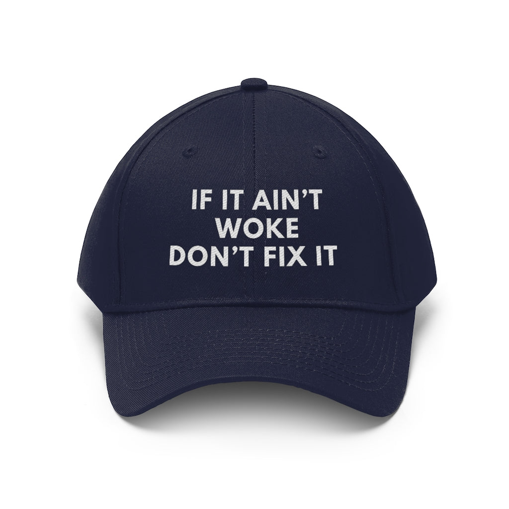 If It Ain't Woke, Don't Fix It