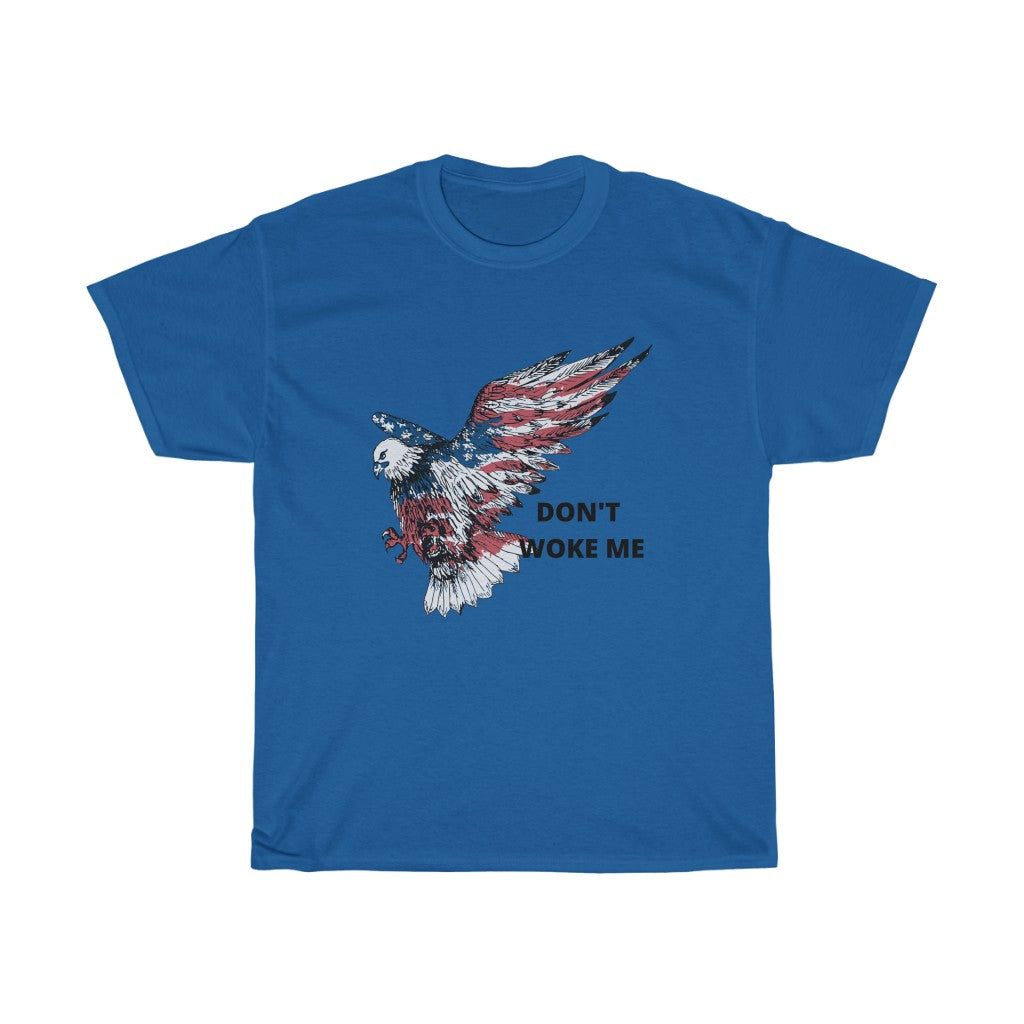 Don't Woke Me Unisex Heavy Cotton Tee