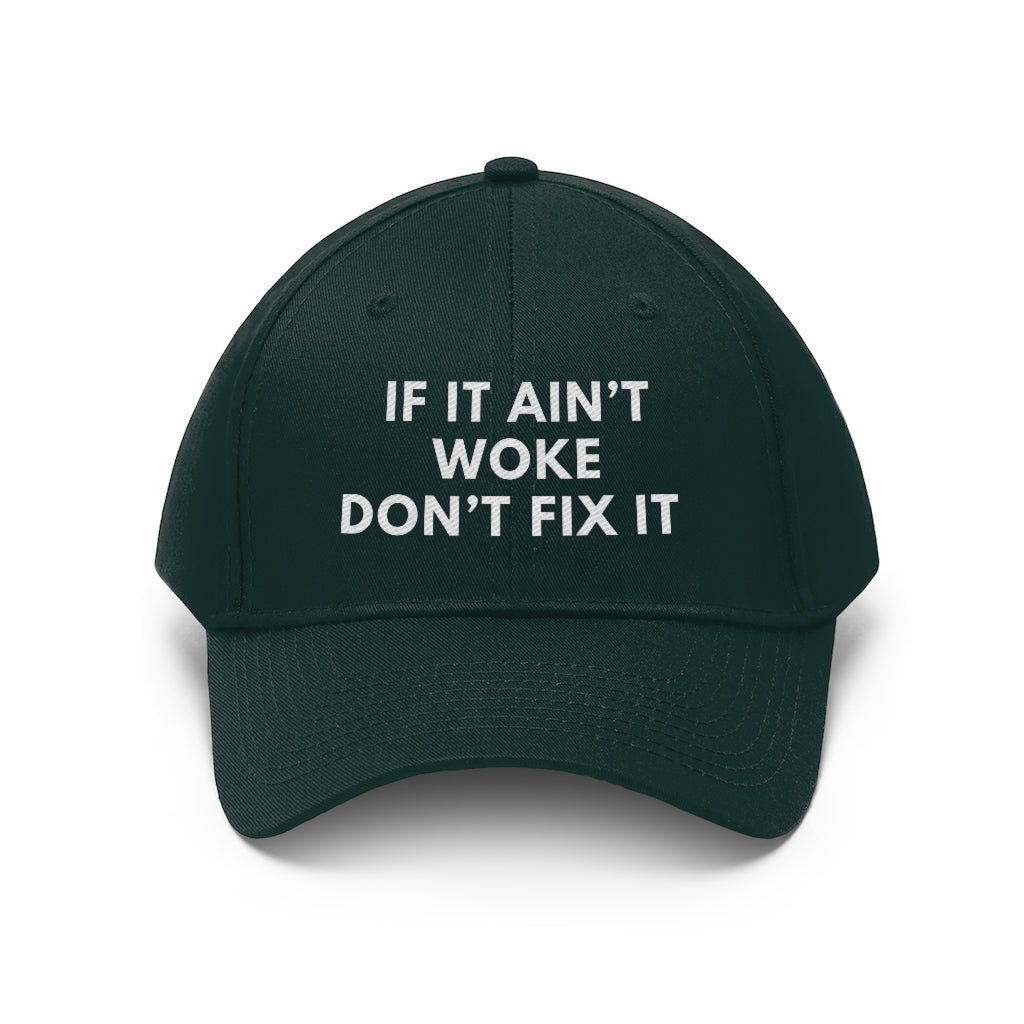 If It Ain't Woke, Don't Fix It