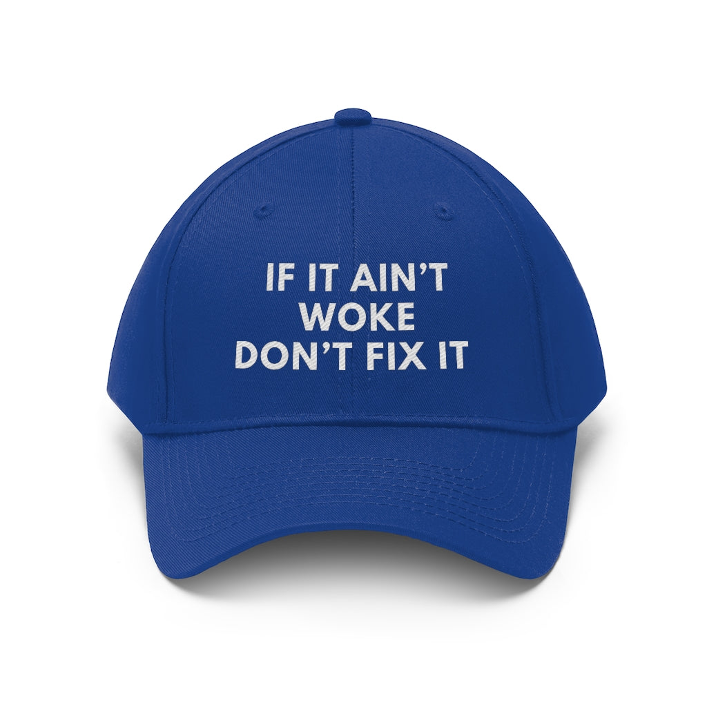 If It Ain't Woke, Don't Fix It