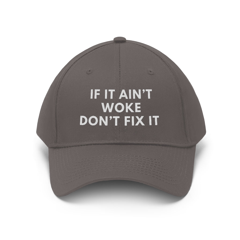 If It Ain't Woke, Don't Fix It