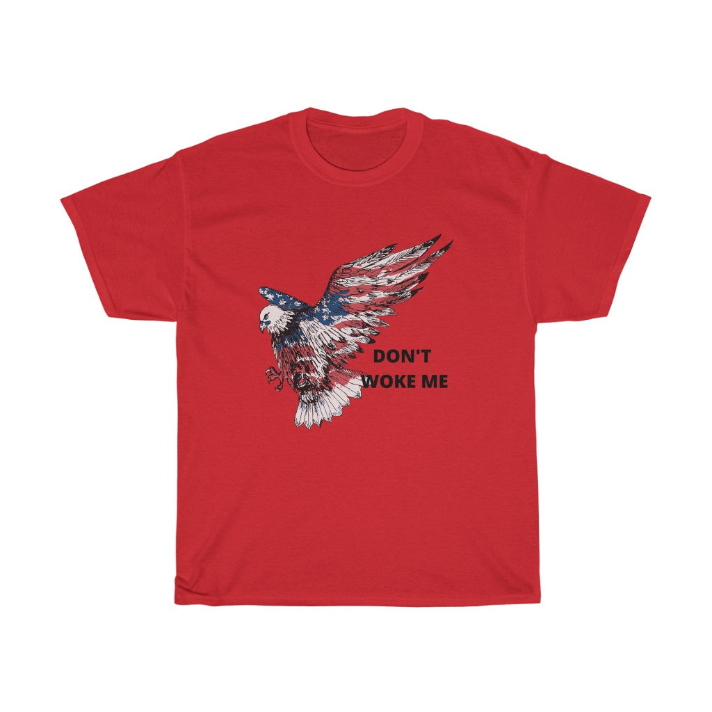 Don't Woke Me Unisex Heavy Cotton Tee