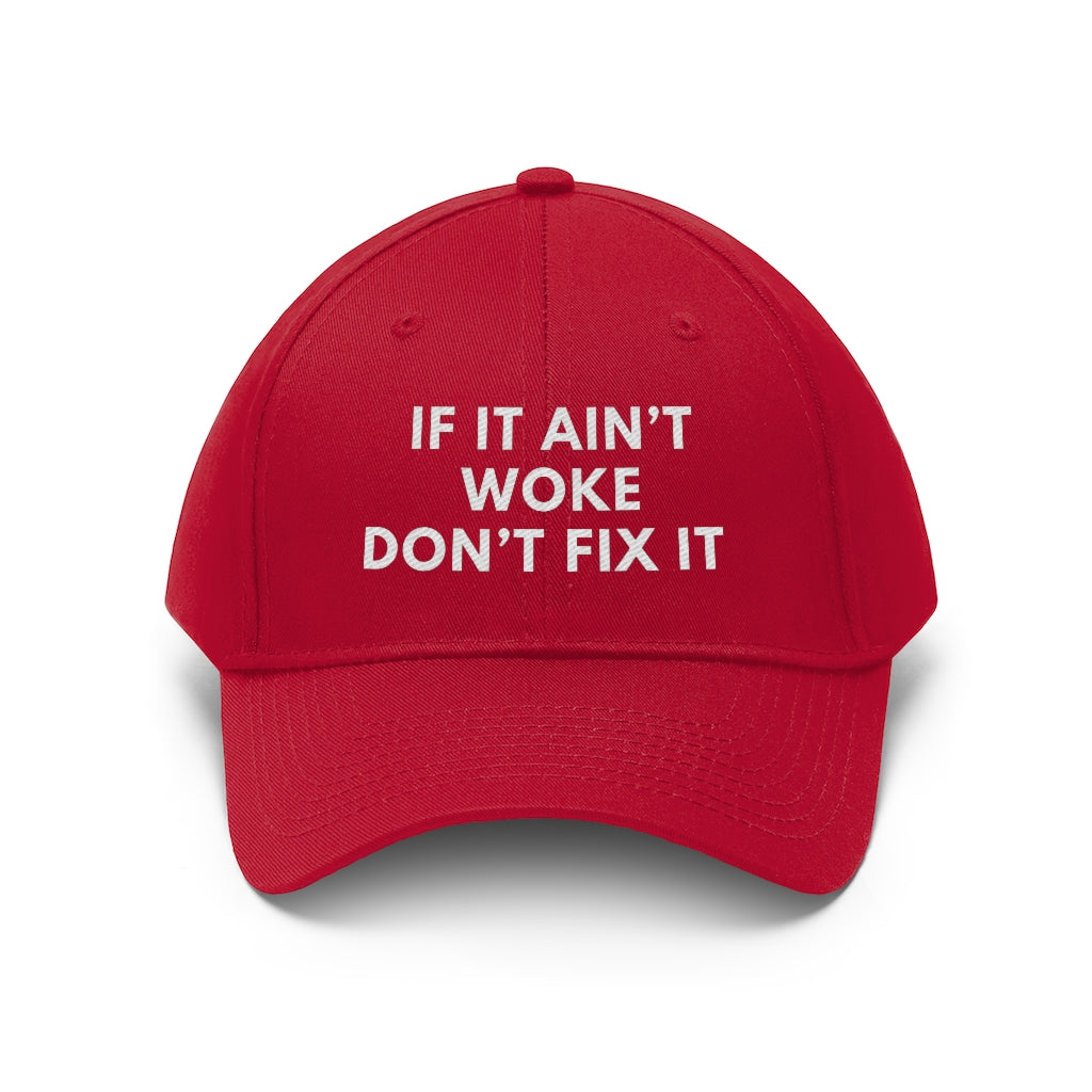 If It Ain't Woke, Don't Fix It