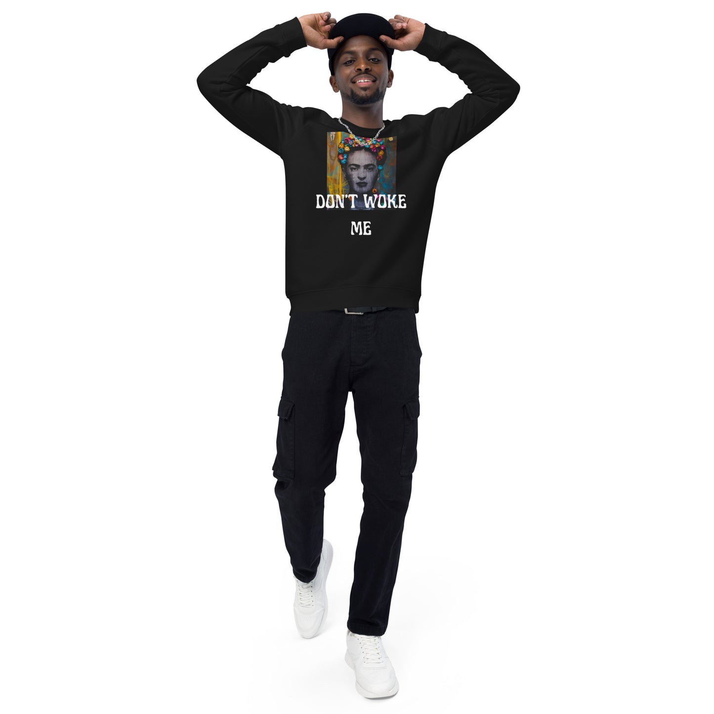 DON'T WOKE ME sweatshirt