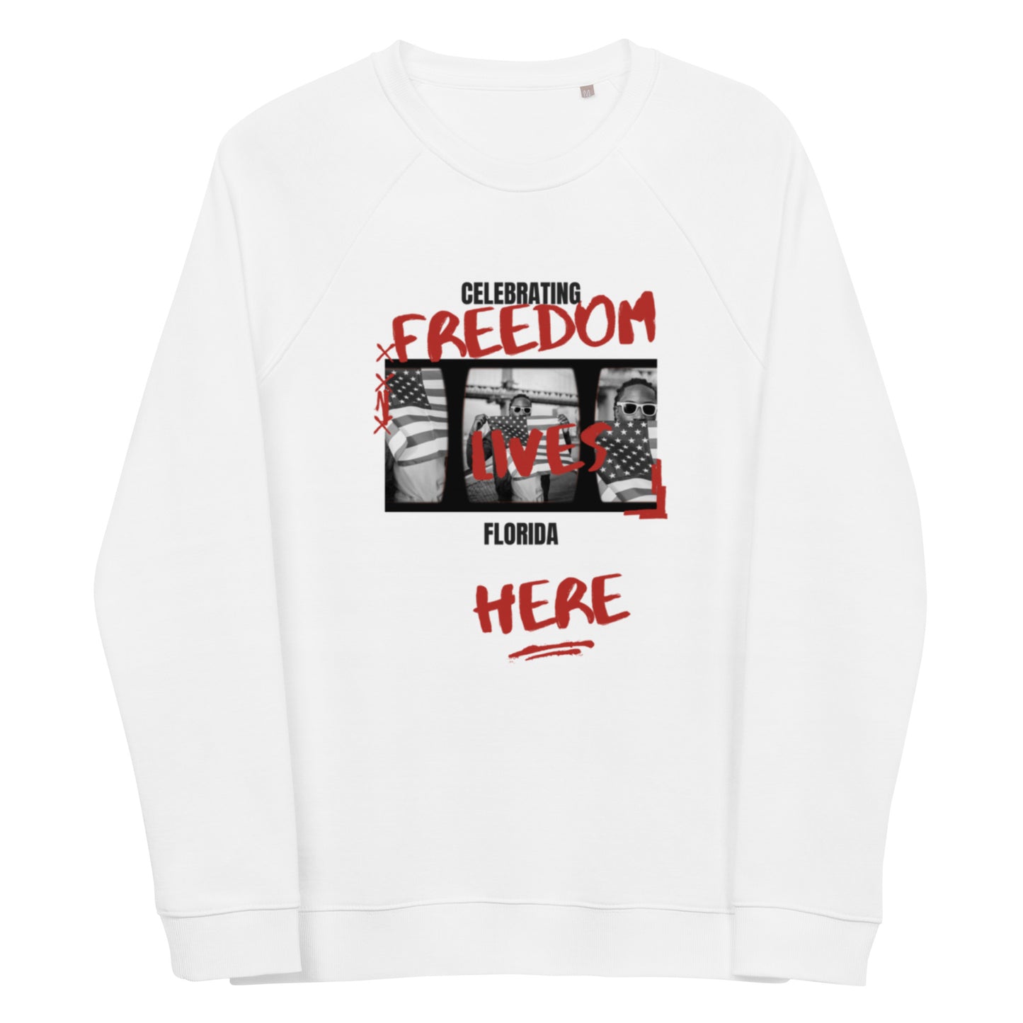 Freedom Lives Here in FLORIDA Sweatshirt
