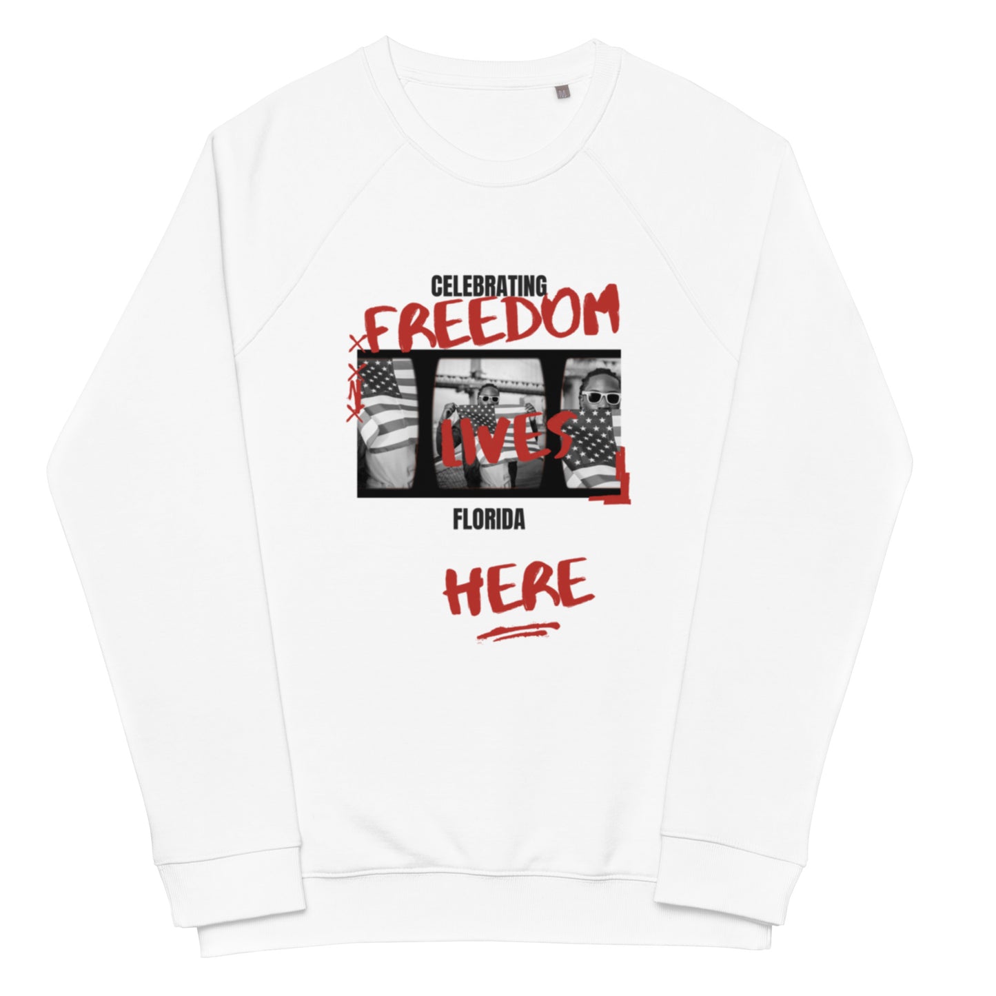 Freedom Lives Here in FLORIDA Sweatshirt