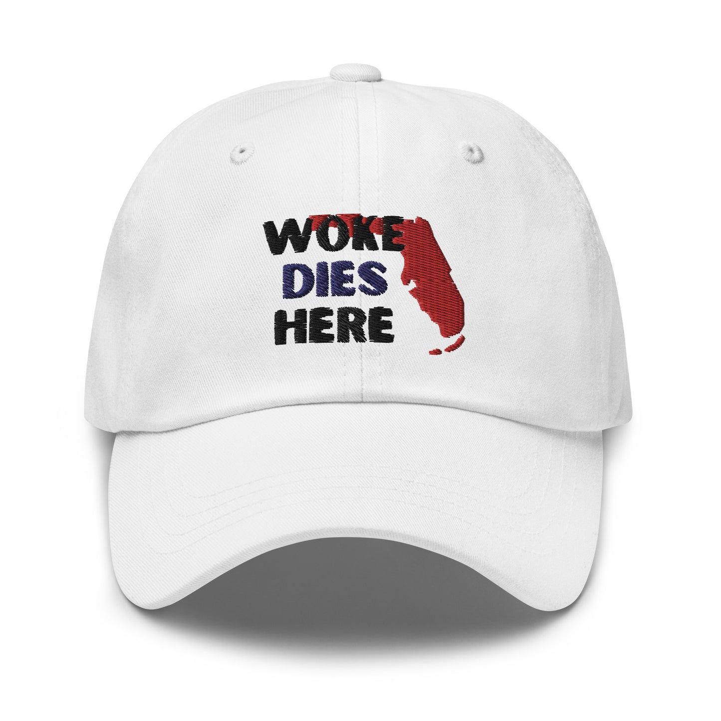 Woke Dies Here in FLORIDA Hat