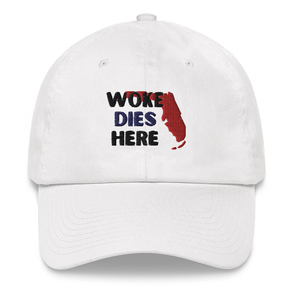 Woke Dies Here in FLORIDA Hat
