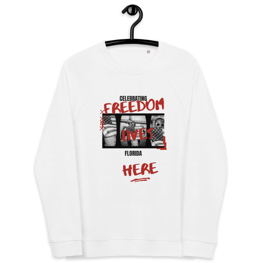 Freedom Lives Here in FLORIDA  Sweatshirt