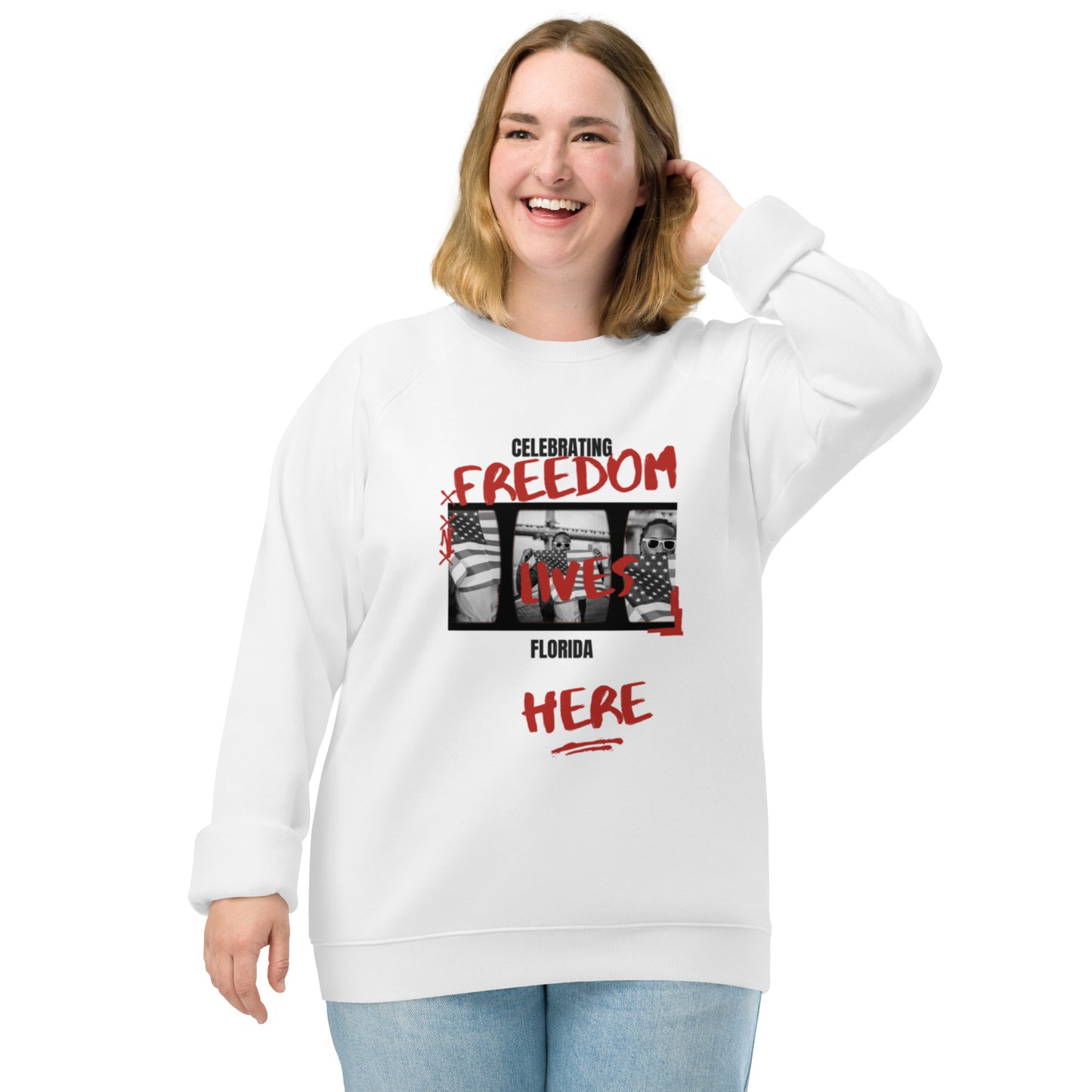 Freedom Lives Here in FLORIDA  Sweatshirt